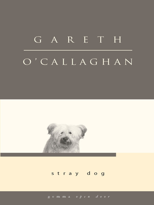 Title details for Stray Dog by Gareth O'Callaghan - Available